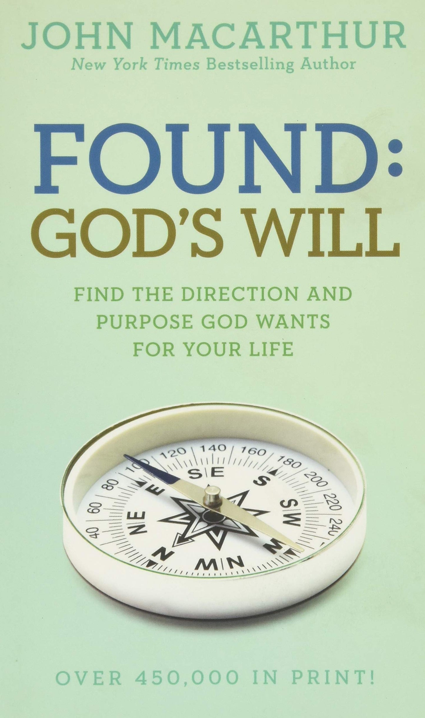 Found: God's Will (John MacArthur Study) - 8900