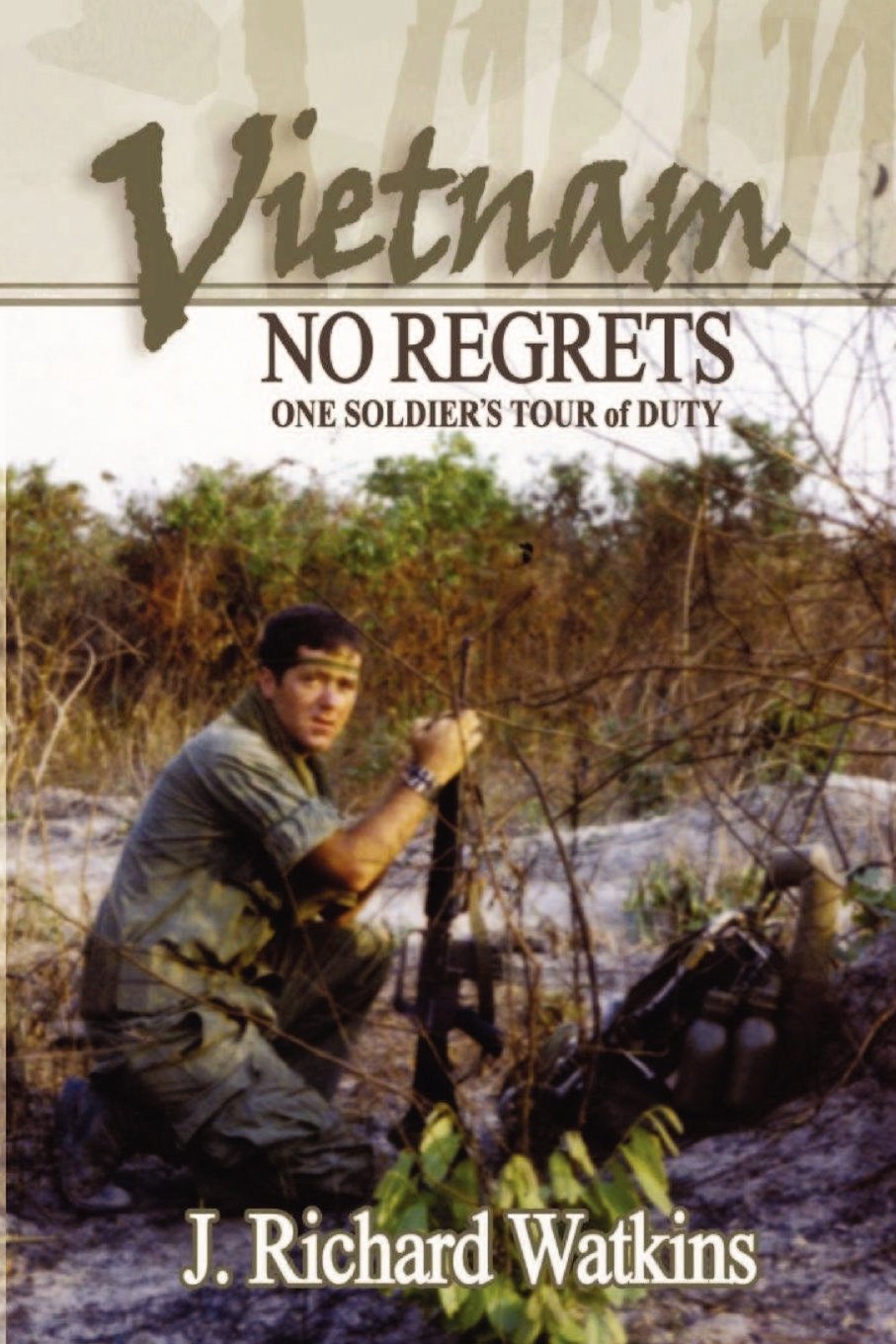 Vietnam: No Regrets: One Soldier's "Tour of Duty" - 4975