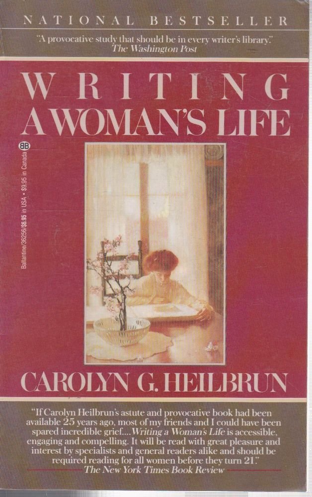 Writing a Woman's Life (Ballantine Reader's Circle)