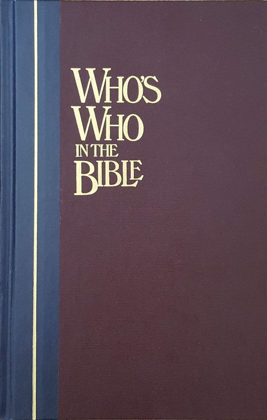 Who's Who in the Bible: An Illustrated Biographical Dictionary (Reader's Digest) - 8593