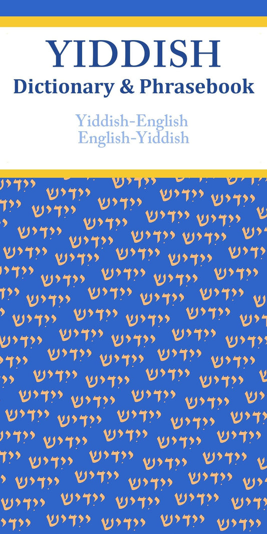 Yiddish-English/English-Yiddish Dictionary & Phrasebook