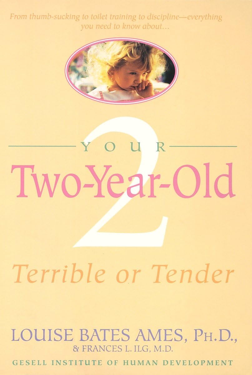 Your Two-Year-Old: Terrible or Tender - 9798