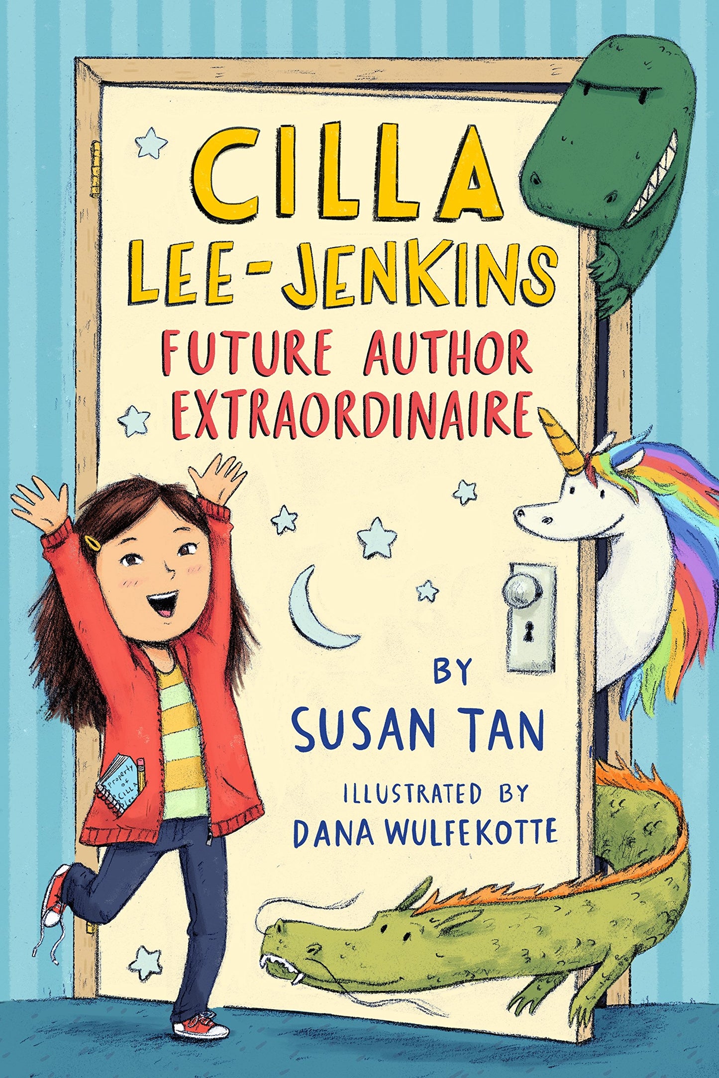 Cilla Lee-Jenkins: Future Author Extraordinaire (Cilla Lee-Jenkins, 1)