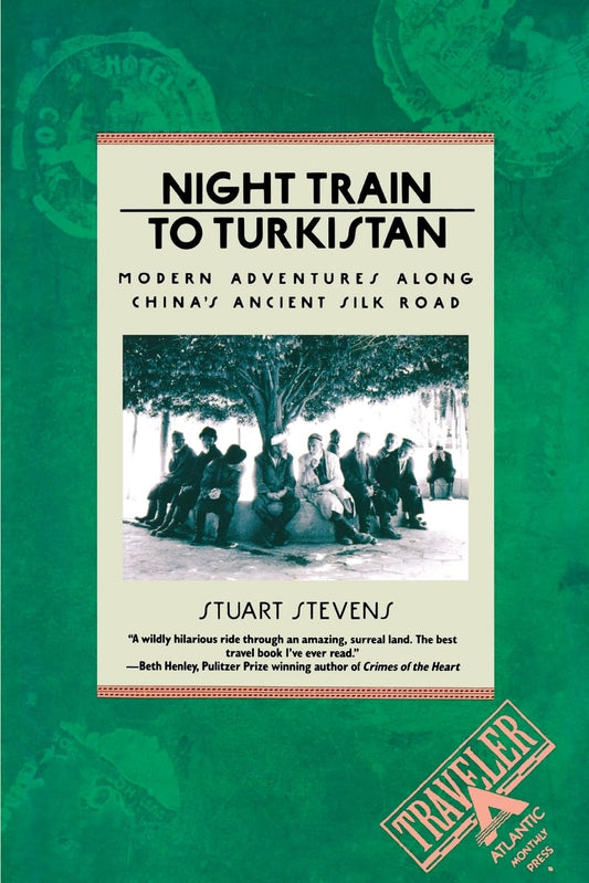 Night Train to Turkistan: Modern Adventures Along China's Ancient Silk Road (Traveler) - 6923