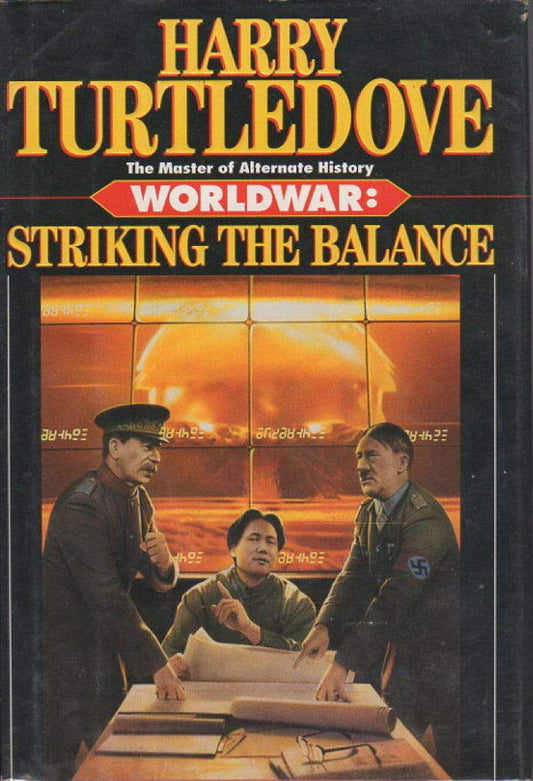 Striking the Balance (Worldwar Series, Volume 4) - 7784