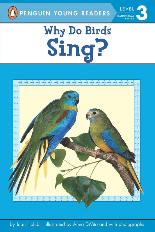 Why Do Birds Sing? (Penguin Young Readers, Level 3) - 270