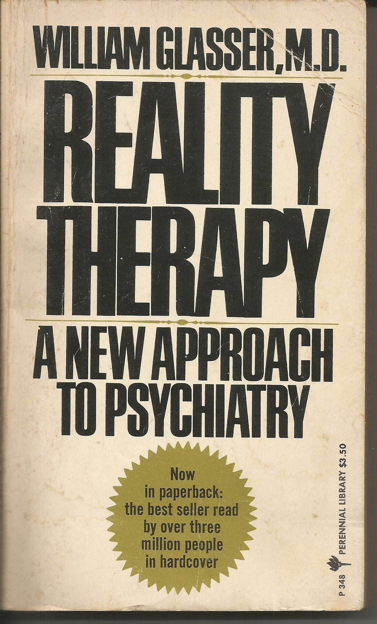 Reality Therapy: A New Approach to Psychiatry (Perennial Library) - 3566