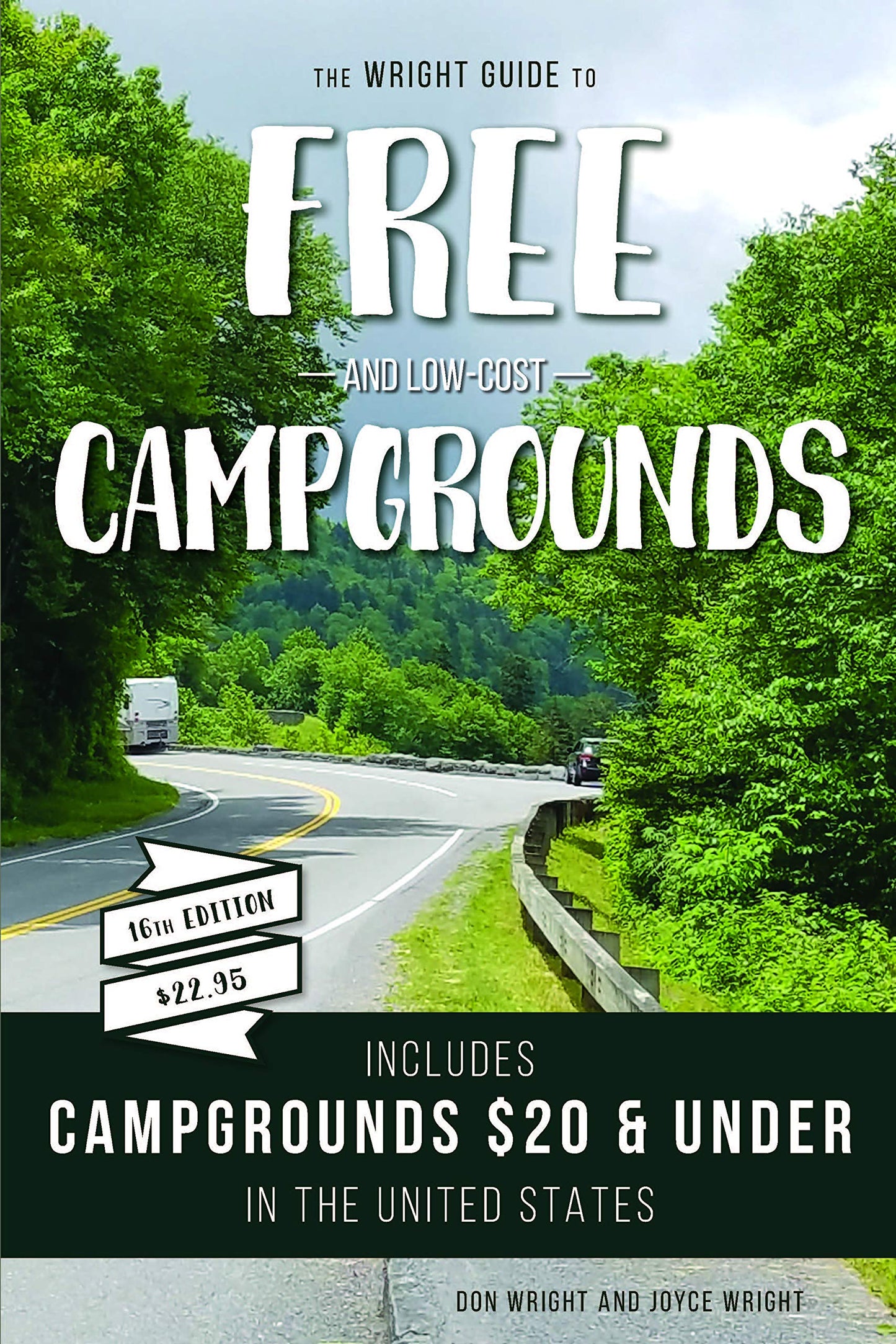 The Wright Guide to Free and Low-Cost Campgrounds: Includes Campgrounds $20 and Under in the United States (Wrights Guide)