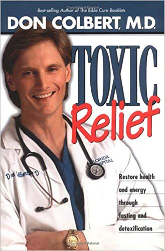 Toxic Relief: Restore health and energy through fasting and detoxification - 4200