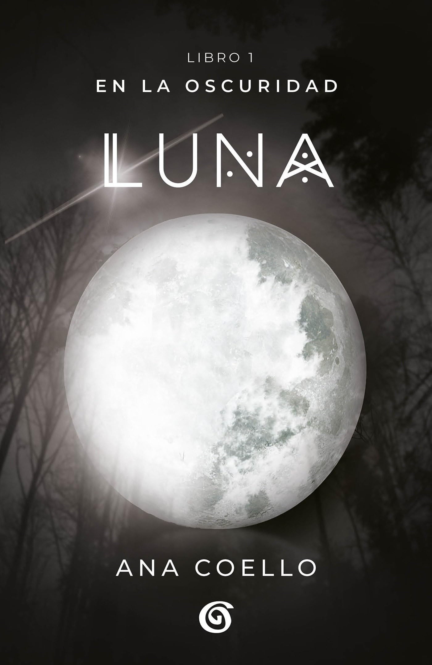 Luna: En la oscuridad / Moon (Wattpad. En la oscuridad) (Spanish Edition)