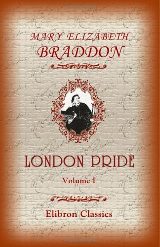 London Pride or When The World Was Younger: Volume 1 - 9952