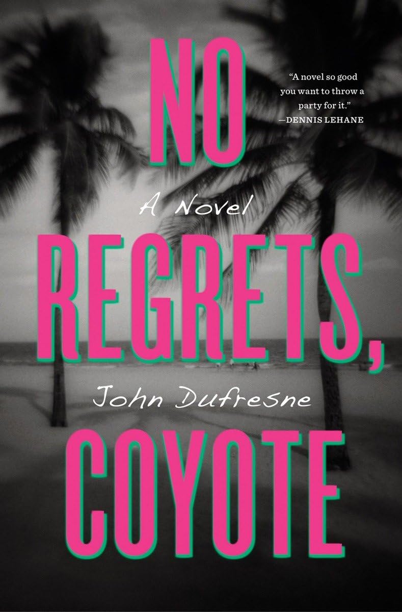 No Regrets, Coyote: A Novel - 4784