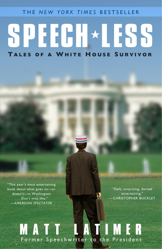 Speech-less: Tales of a White House Survivor - 5679