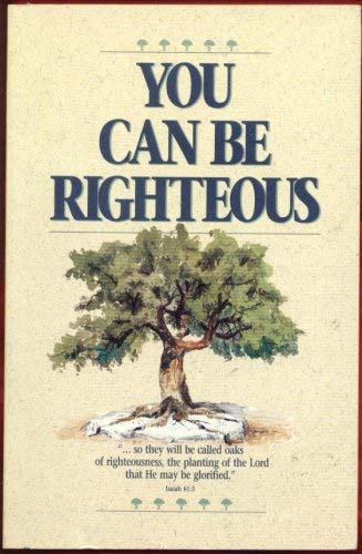 You Can Be Righteous