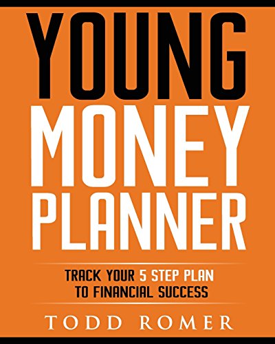 Young Money Planner: Track Your 5 Step Plan to Financial Success - 9978