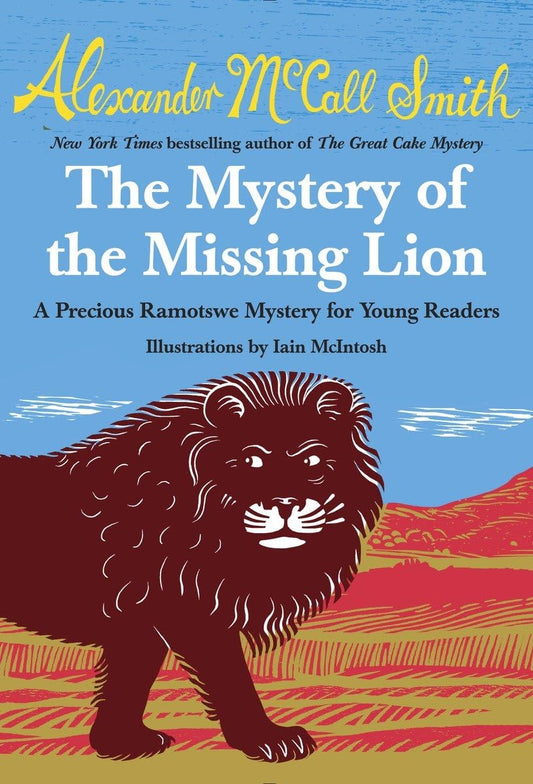 The Mystery of the Missing Lion: A Precious Ramotswe Mystery for Young Readers - 8602