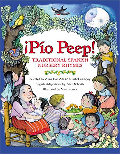 ¡Pío Peep!: Traditional Spanish Nursery Rhymes - 5820