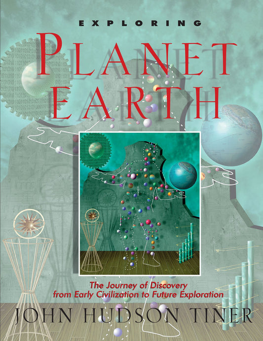 Exploring Planet Earth: The Journey of Discovery from Early Civilization to Future Exploration (Sense of Wonder Series) - 9693