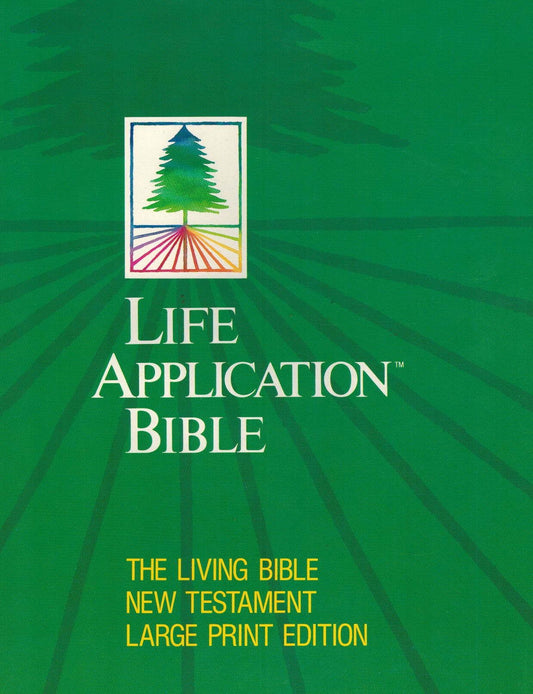 Life Application Bible: The Living Bible New Testament