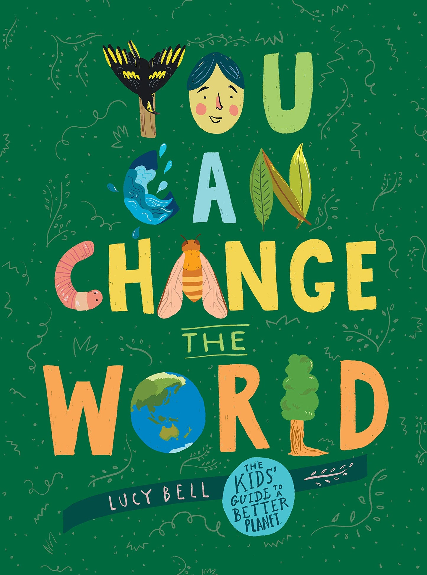 You Can Change the World: The Kids' Guide to a Better Planet - 7124