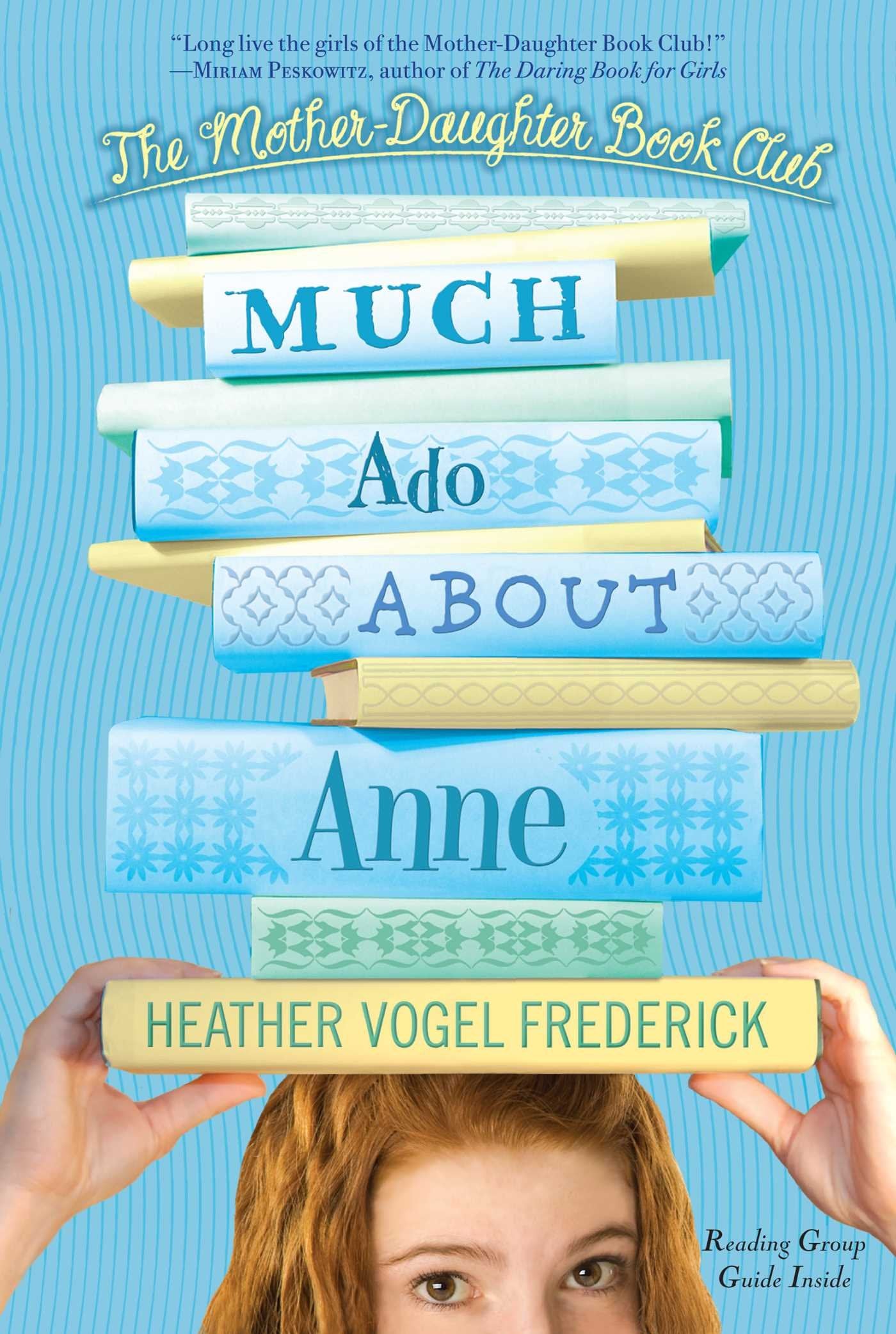 Much Ado About Anne (The Mother-Daughter Book Club) - 4941