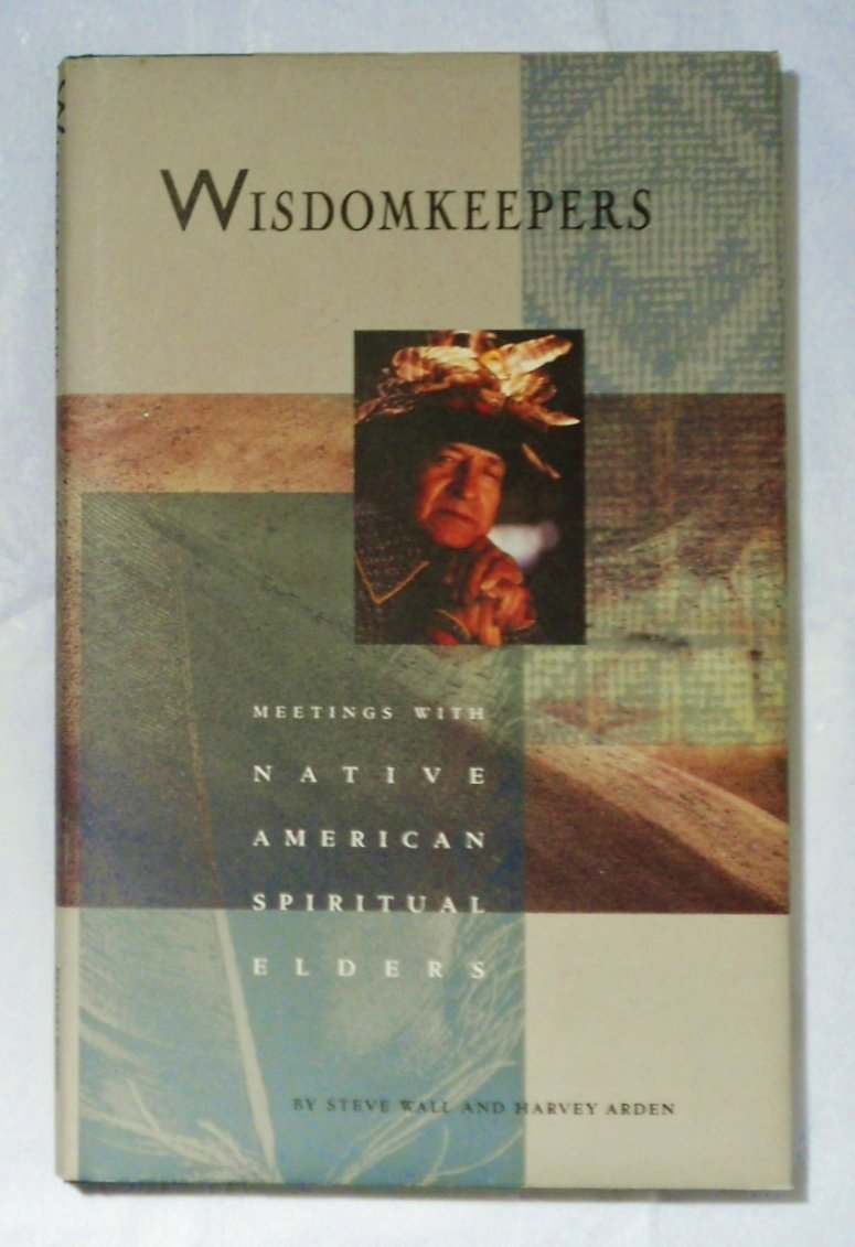 Wisdomkeepers: Meetings With Native American Spiritual Elders (The Earthsong Collection) - 7393