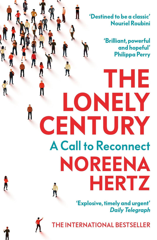 The Lonely Century: A Call to Reconnect - 3482