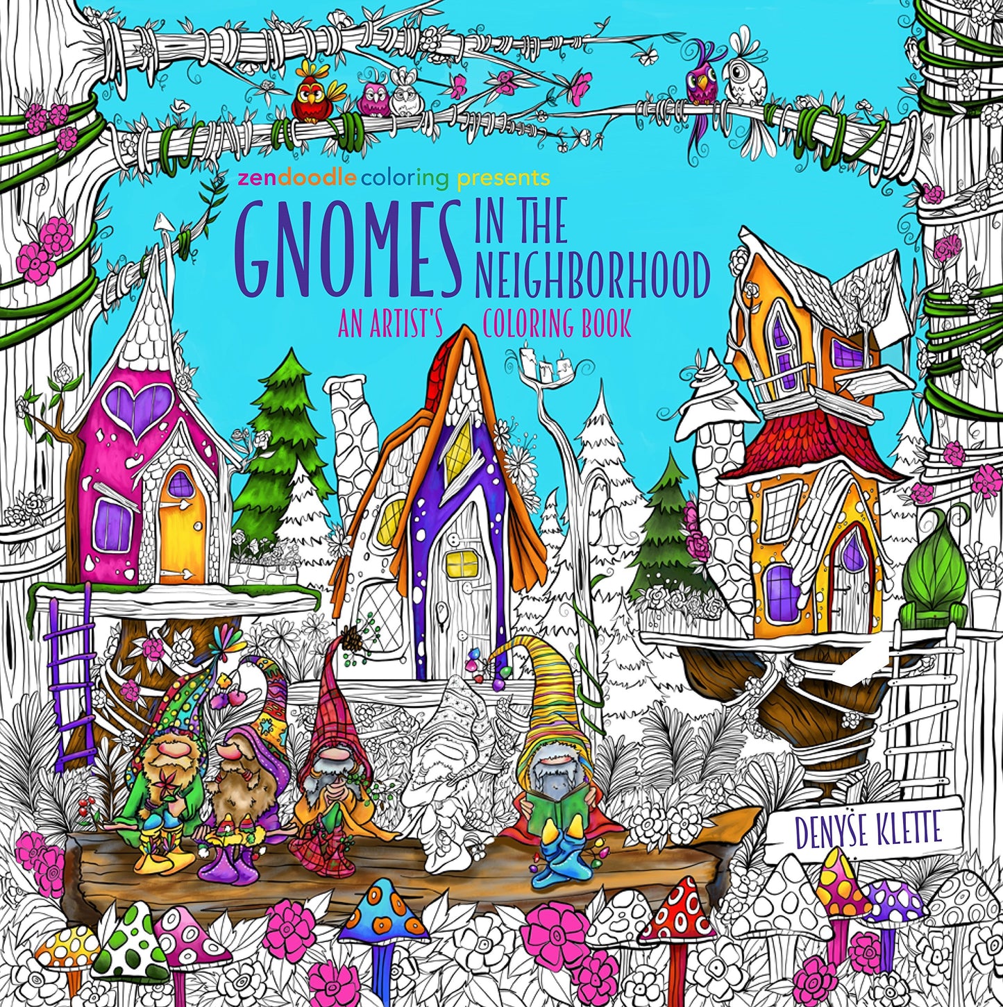 Zendoodle Coloring Presents Gnomes in the Neighborhood: An Artist's Coloring Book - 6598