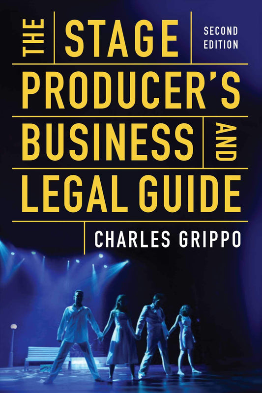 The Stage Producer's Business and Legal Guide (Second Edition) - 6239