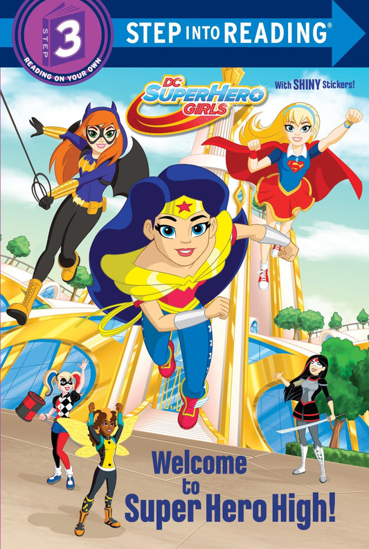 Welcome to Super Hero High! (DC Super Hero Girls) (Step into Reading) - 5082