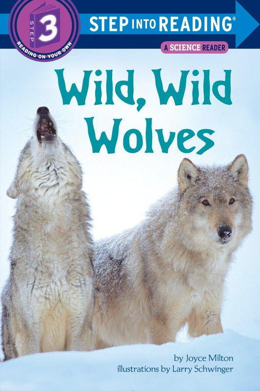 Wild, Wild Wolves (Step into Reading) - 9500