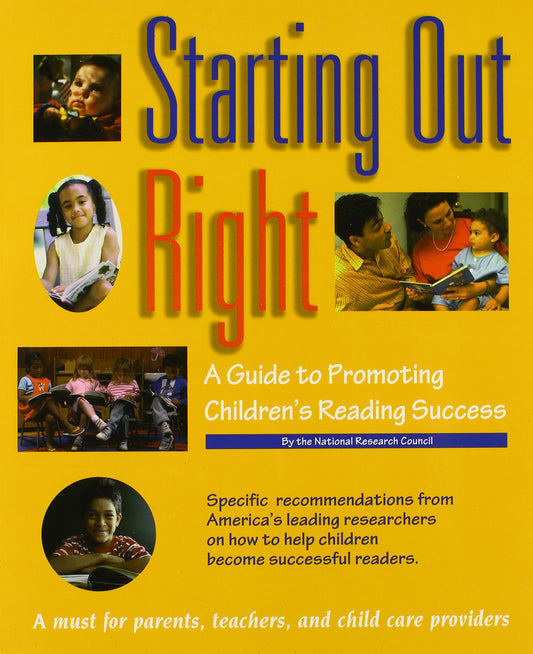 Starting Out Right: A Guide to Promoting Children's Reading Success - 851