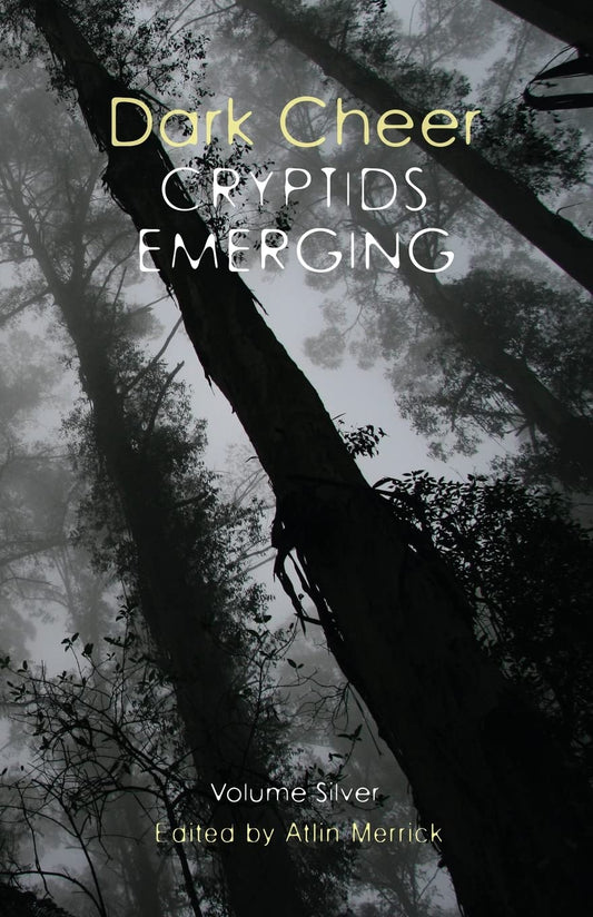 Dark Cheer: Cryptids Emerging - Volume Silver