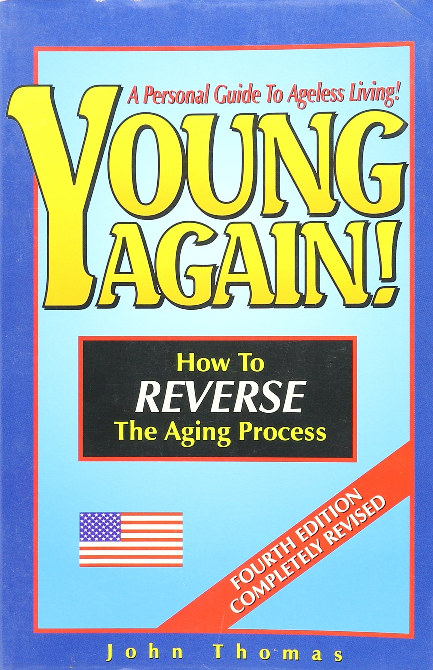 Young Again! How to Reverse The Aging Process - 8615