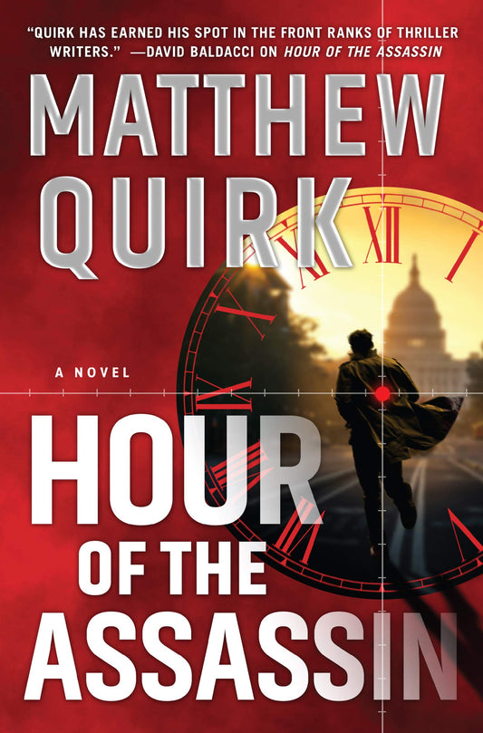 HOUR OF THE ASSASSIN: A NOVEL - 5838