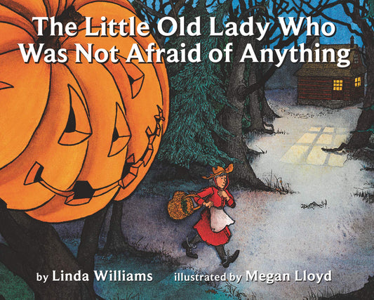 The Little Old Lady Who Was Not Afraid of Anything: A Halloween Book for Kids - 3514