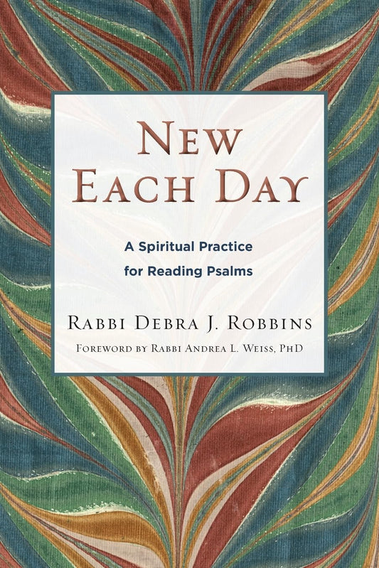 New Each Day: A Spiritual Practice for Reading Psalms - 5409