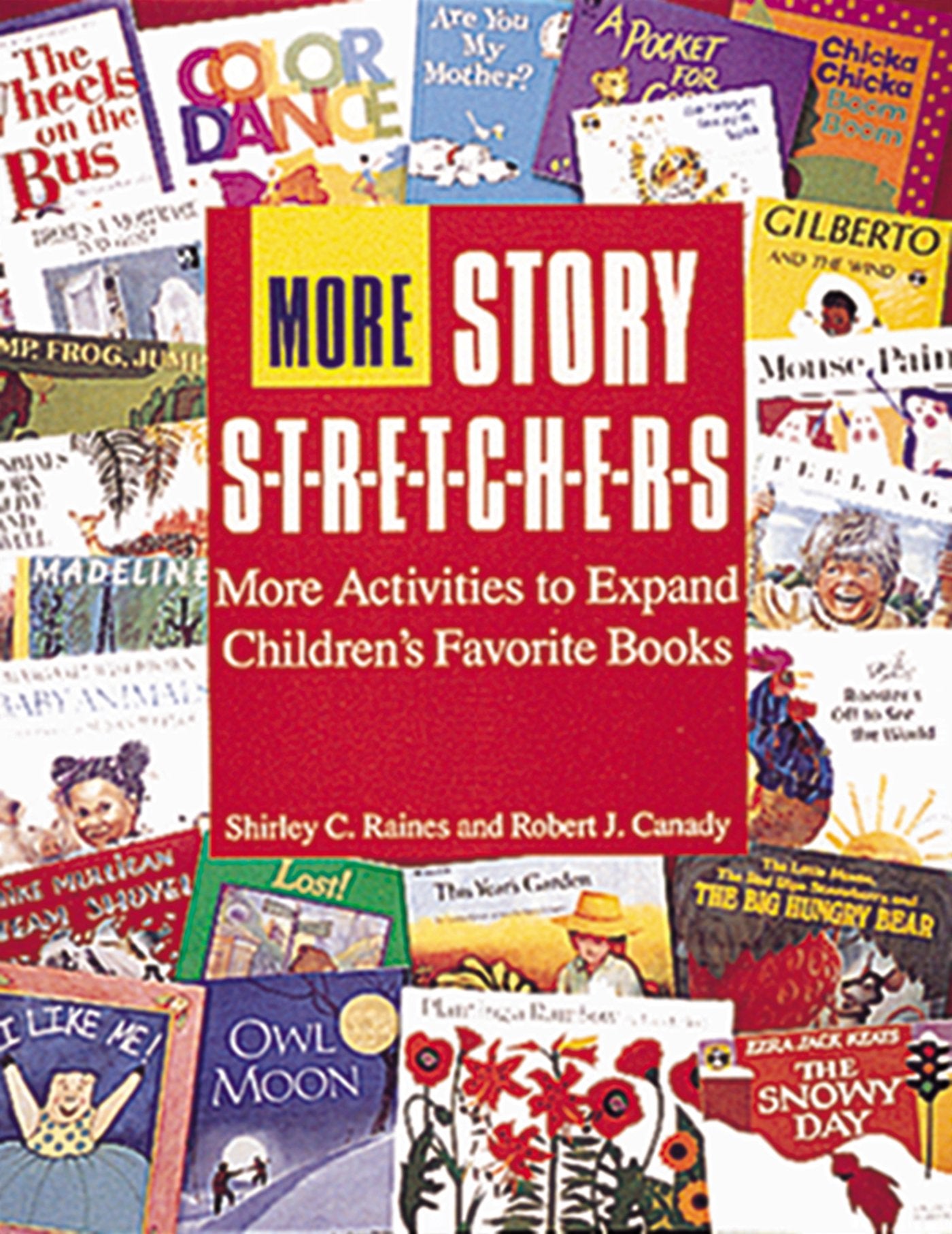 More Story S-t-r-e-t-c-h-e-r-s: Activities to Expand Children's Favorite Books - 5528