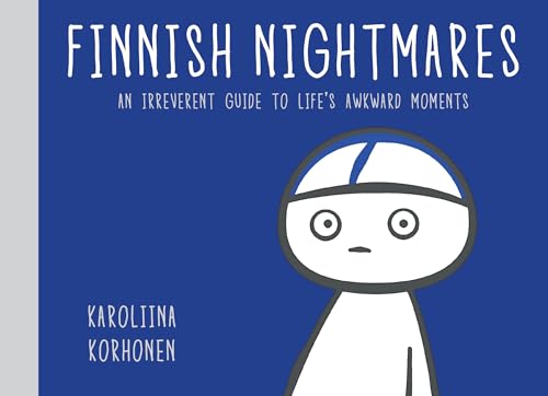 Finnish Nightmares: An Irreverent Guide to Life's Awkward Moments - 3809