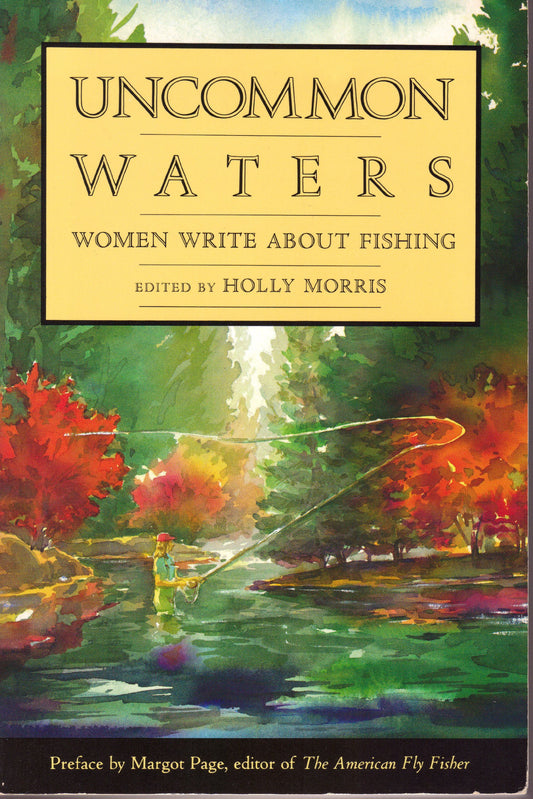 Uncommon Waters: Women Write About Fishing