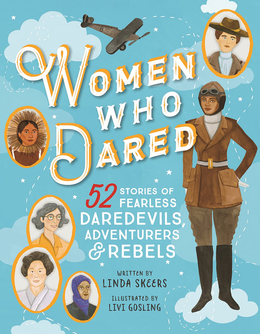 Women Who Dared: 52 Stories of Fearless Daredevils, Adventurers, and Rebels (Biography Books for Kids, Feminist Books for Girls) - 8852