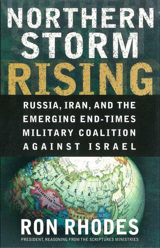 Northern Storm Rising: Russia, Iran, and the Emerging End-Times Military Coalition Against Israel - 6283