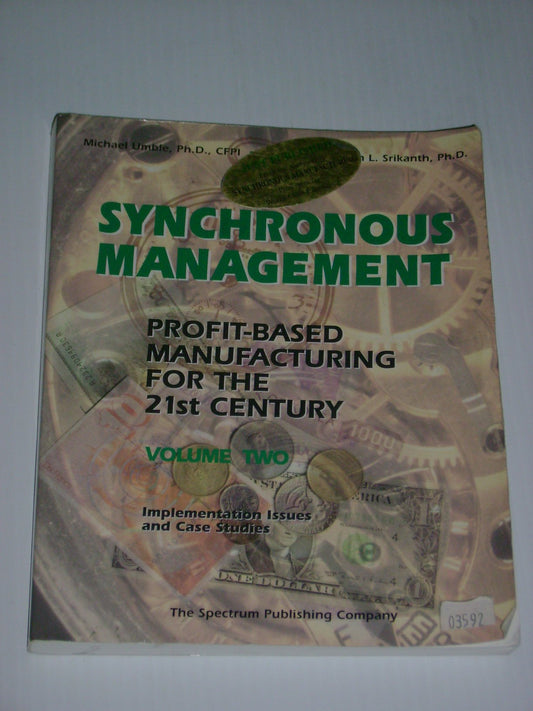 Synchronous Management: Profit-Based Manufacturing for the 21st Century, Vol. 1