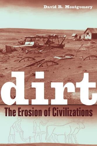 Dirt: The Erosion of Civilizations