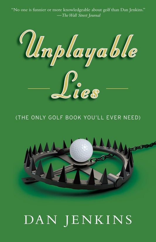 Unplayable Lies: Golf Stories (Anchor Sports)