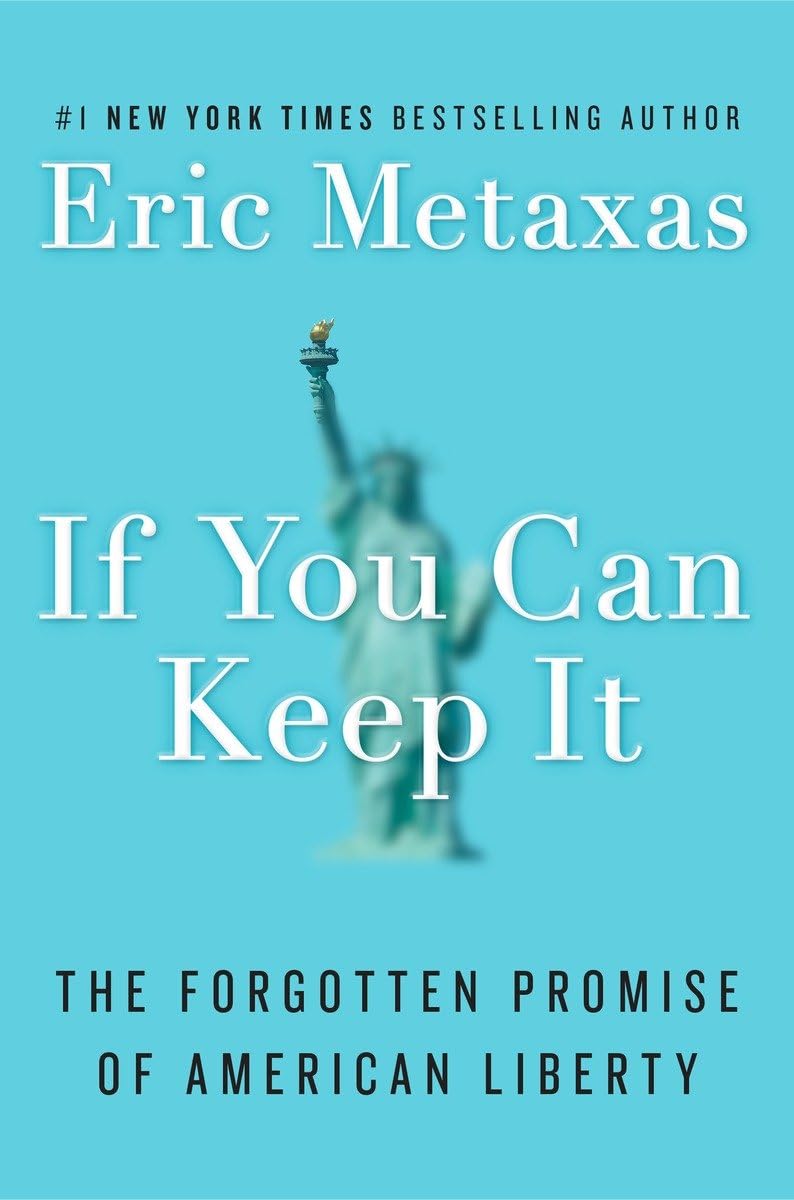 If You Can Keep It: The Forgotten Promise of American Liberty - 2149