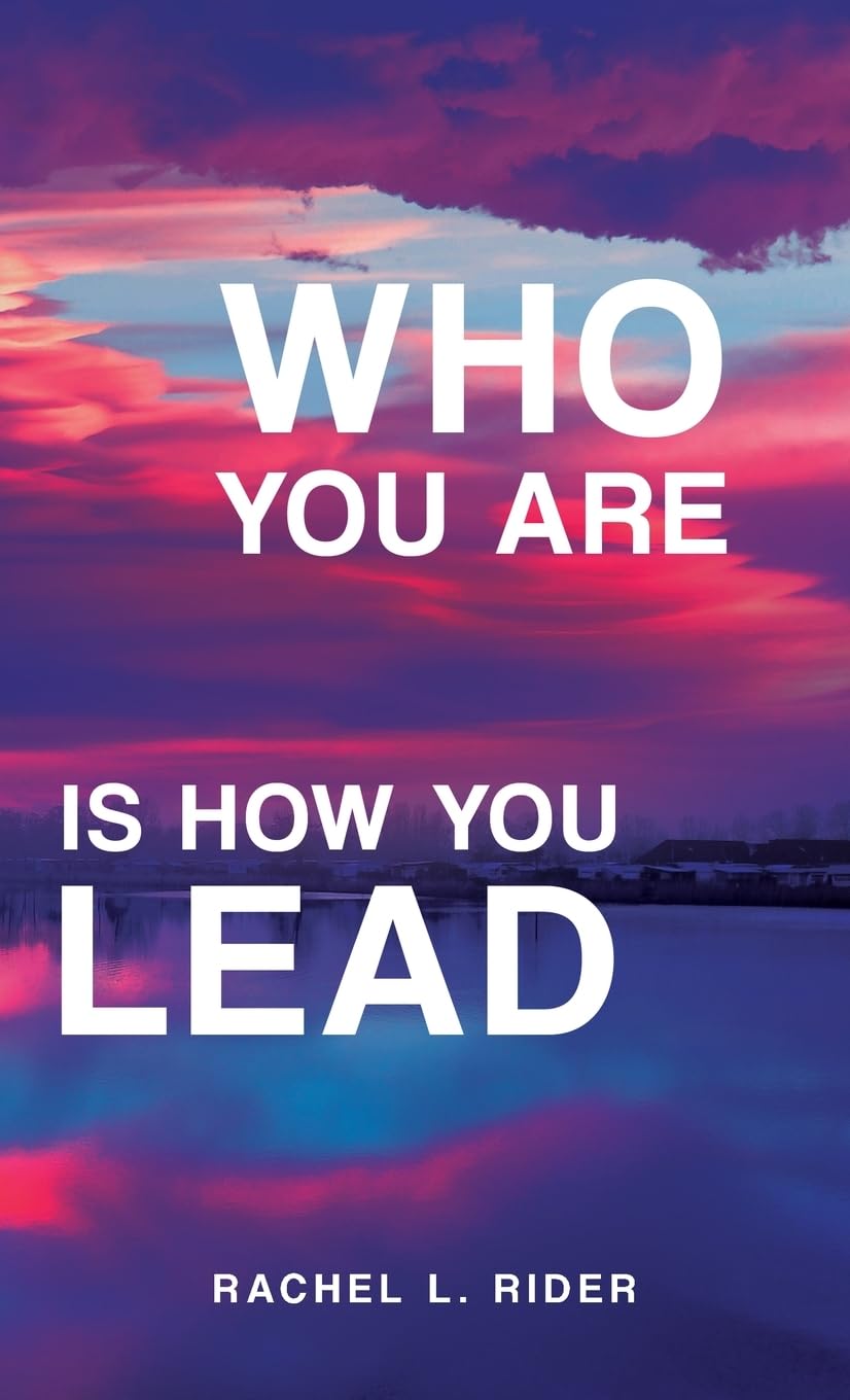 Who You Are Is How You Lead - 2528