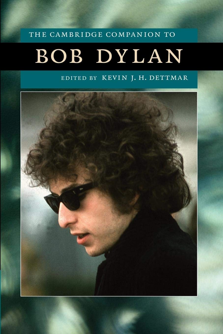 The Cambridge Companion to Bob Dylan (Cambridge Companions to American Studies) - 2887