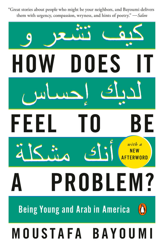 How Does It Feel to Be a Problem?: Being Young and Arab in America