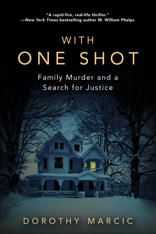 With One Shot: Family Murder and a Search for Justice - 5905